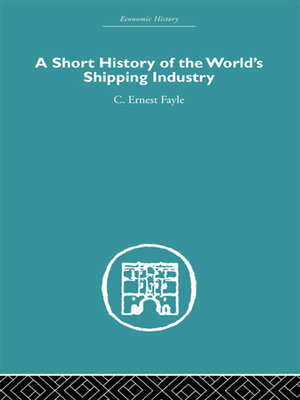 cover image of A Short History of the World's Shipping Industry